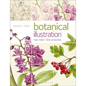 Price, Valerie Botanical Illustration: The first ten lessons Price, Valerie Botanical Illustration: The first ten lessons