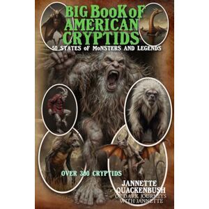 Quackenbush, Jannette Big Book of American Cryptids (Cryptids and Monsters) Quackenbush, Jannette Big Book of American Cryptids (Cryptids and Monsters)