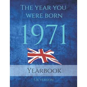 Sapphire The Year You Were Born 1971: This 79 page A4 book is full of interesting facts and trivia over many topics including UK Events, Adverts from the ... Sport, Movies, Music and so much more. Sapphire The Year You Were Born 1971: This 79 page A4 book is full of interesting facts and trivia over many topics including UK Events, Adverts from the ... Sport, Movies, Music and so much more.