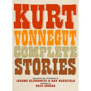 Kurt Vonnegut Complete Stories Kurt Vonnegut Complete Stories