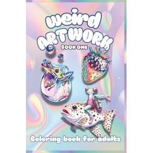 Dellia, Diana Weird Artwork Book one: Coloring book for adults by Dianadellia (Magical coloring Books For Adults) Dellia, Diana Weird Artwork Book one: Coloring book for adults by Dianadellia (Magical coloring Books For Adults)