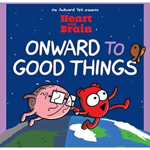Seluk, Nick Heart and Brain: Onward to Good Things!: A Heart and Brain Collection (Volume 4) Seluk, Nick Heart and Brain: Onward to Good Things!: A Heart and Brain Collection (Volume 4)