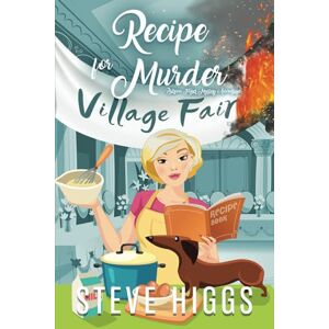 higgs, steve Recipe for Murder: Patricia Fisher Village Mysteries (Patricia Fisher Mystery Adventures) higgs, steve Recipe for Murder: Patricia Fisher Village Mysteries (Patricia Fisher Mystery Adventures)