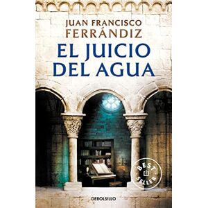 Ferrándiz, Juan Francisco El juicio del agua (Best Seller) Ferrándiz, Juan Francisco El juicio del agua (Best Seller)