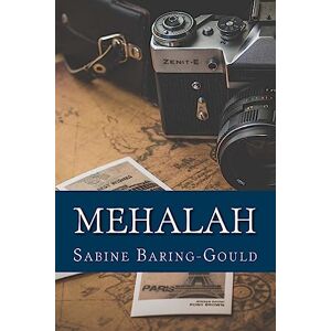 Baring-Gould, Sabine Mehalah: A Story Of The Salt Marshes Baring-Gould, Sabine Mehalah: A Story Of The Salt Marshes