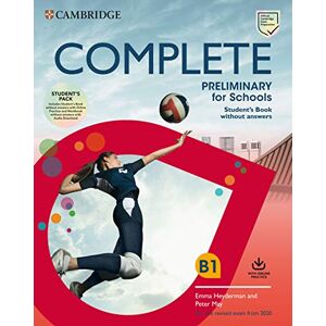 Heyderman, Emma Complete Preliminary for Schools Student's Book without Answers with Online Practice: For the Revised Exam from 2020 Heyderman, Emma Complete Preliminary for Schools Student's Book without Answers with Online Practice: For the Revised Exam from 2020