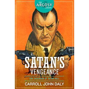 Daly, Carroll John Satan's Vengeance Daly, Carroll John Satan's Vengeance