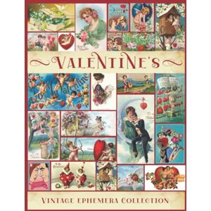 Anasti Publishing Press Vintage Valentine's Ephemera Collection: A Beautiful Collection of Ephemera Cards for Junk Journals, Scrapbooking, Collage Art, Decoupage, Mixed Media, Decoration (My Ephemera Shelf) Anasti Publishing Press Vintage Valentine's Ephemera Collection: A Beautiful Collection of Ephemera Cards for Junk Journals, Scrapbooking, Collage Art, Decoupage, Mixed Media, Decoration (My Ephemera Shelf)