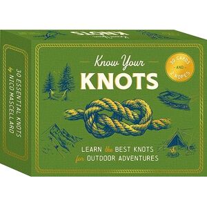 Nico Mascellaro Know Your Knots: Learn the best knots for outdoor adventures: Learn the best knots for outdoor adventures 30 cards and 2 ropes Nico Mascellaro Know Your Knots: Learn the best knots for outdoor adventures: Learn the best knots for outdoor adventures 30 cards and 2 ropes