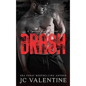 Valentine, J.C. Brash: Volume 4 (Spartan Riders) Valentine, J.C. Brash: Volume 4 (Spartan Riders)