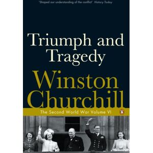 Churchill, Winston The Second World War, Volume 6: Triumph and Tragedy Churchill, Winston The Second World War, Volume 6: Triumph and Tragedy