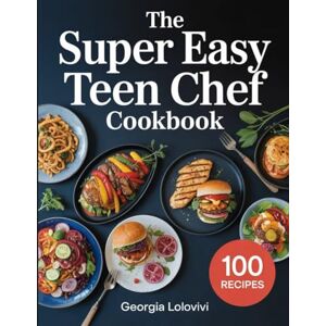 Lolovivi, Georgia The super easy teen chef cookbook: 100 quick & fun recipes for teens: easy meals, snacks & desserts. Lolovivi, Georgia The super easy teen chef cookbook: 100 quick & fun recipes for teens: easy meals, snacks & desserts.