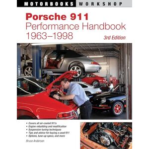 Anderson, Bruce Porsche 911 Performance Handbook, 1963-1998: 3rd Edition (Motorbooks Workshop) Anderson, Bruce Porsche 911 Performance Handbook, 1963-1998: 3rd Edition (Motorbooks Workshop)