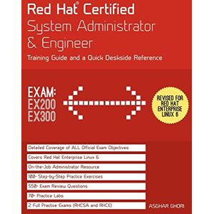 Ghori, Asghar Red Hat Certified System Administrator & Engineer: Training Guide and a Quick Deskside Reference, Exams EX200 & EX300 Ghori, Asghar Red Hat Certified System Administrator & Engineer: Training Guide and a Quick Deskside Reference, Exams EX200 & EX300