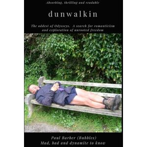 Barber, Paul dunwalkin: A Coastal Odyssey A Triumph of Human Spirit and Canine Companionship Barber, Paul dunwalkin: A Coastal Odyssey A Triumph of Human Spirit and Canine Companionship