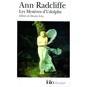Radcliffe, Ann Ward Mysteres D Udolphe: A40377 (Folio (Gallimard)) Radcliffe, Ann Ward Mysteres D Udolphe: A40377 (Folio (Gallimard))