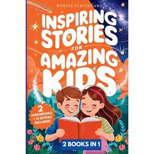 Playground, Wonder Inspiring Stories for Amazing Kids: 2 Books in 1: Empowering Tales of Courage, Confidence, and Dreams for Boys and Girls Ages 5-10: 3 (Motivational Books for Young Readers) Playground, Wonder Inspiring Stories for Amazing Kids: 2 Books in 1: Empowering Tales of Courage, Confidence, and Dreams for Boys and Girls Ages 5-10: 3 (Motivational Books for Young Readers)