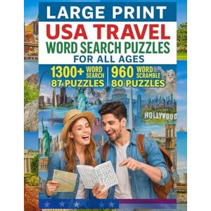 Leisure Large Print USA Travel Word Search Puzzles For All Ages: 1300+ Word Search 87 Puzzles, 960 Word Scramble 80 Puzzles Leisure Large Print USA Travel Word Search Puzzles For All Ages: 1300+ Word Search 87 Puzzles, 960 Word Scramble 80 Puzzles