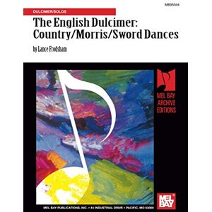 Frodsham, Lance The English Dulcimer: Country/Morris/Sword Dances Frodsham, Lance The English Dulcimer: Country/Morris/Sword Dances