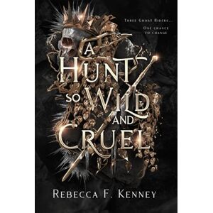 Kenney, Rebecca F. A Hunt So Wild and Cruel: A Fae Christmas Carol Retelling (Mythic Holidays) Kenney, Rebecca F. A Hunt So Wild and Cruel: A Fae Christmas Carol Retelling (Mythic Holidays)