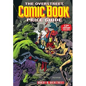 Overstreet, Robert M. Overstreet Comic Book Price Guide Volume 53 (OVERSTREET COMIC BOOK PG SC) Overstreet, Robert M. Overstreet Comic Book Price Guide Volume 53 (OVERSTREET COMIC BOOK PG SC)