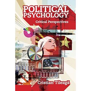 Tileag?, Cristian Political Psychology: Critical Perspectives Tileag?, Cristian Political Psychology: Critical Perspectives
