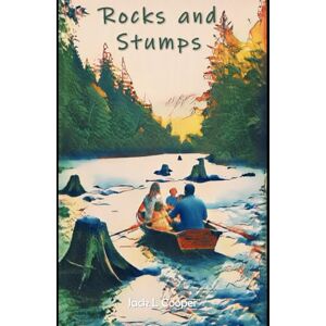 Cooper, Jack Loo Stumps and Rocks: A Humorous Guide to Finding Happiness in Life Cooper, Jack Loo Stumps and Rocks: A Humorous Guide to Finding Happiness in Life
