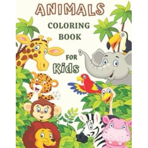 Ali, Mr Aftab Coloring Book for Kids Ages 3-6: Fun Animals Ali, Mr Aftab Coloring Book for Kids Ages 3-6: Fun Animals