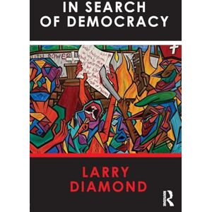 Diamond, Larry In Search of Democracy Diamond, Larry In Search of Democracy