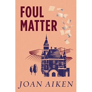 Aiken, Joan Foul Matter Aiken, Joan Foul Matter