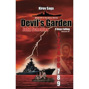 Schettler, John Kirov Saga: Devil's Garden: Volume 7 (Kirov Series) Schettler, John Kirov Saga: Devil's Garden: Volume 7 (Kirov Series)