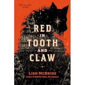 McBride, Lish Red in Tooth and Claw McBride, Lish Red in Tooth and Claw