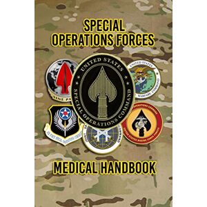 United Special Operations Forces Medical Handbook United Special Operations Forces Medical Handbook