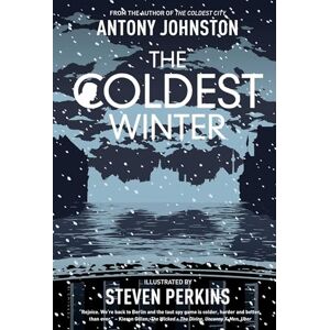 Johnston, Antony The Coldest Winter: Atomic Blonde Sequel: Volume 2 Johnston, Antony The Coldest Winter: Atomic Blonde Sequel: Volume 2