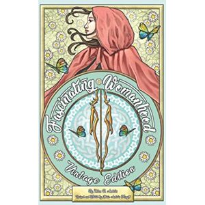 Andelin, Helen B. Fascinating Womanhood: Vintage Edition Andelin, Helen B. Fascinating Womanhood: Vintage Edition