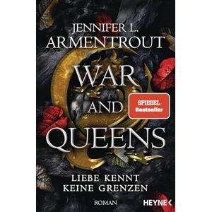 Armentrout, Jennifer L. War and Queens – Liebe kennt keine Grenzen: Roman Armentrout, Jennifer L. War and Queens – Liebe kennt keine Grenzen: Roman