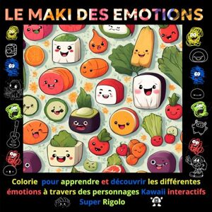 MESSA, HANNAH Le Maki Des Emotions Livre de Coloriage Interactif: Attribuer une couleur à chaque émotion, c'est déjà la ressentir. Favorise la communication parents enfants. MESSA, HANNAH Le Maki Des Emotions Livre de Coloriage Interactif: Attribuer une couleur à chaque émotion, c'est déjà la ressentir. Favorise la communication parents enfants.