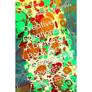 RAHMAN, Y ZIAUR Creative Creations: A Drawing Book for Artists of All Levels": "Unleash Your Imagination and Improve Your Skills with Step-by-Step Drawing Exercises RAHMAN, Y ZIAUR Creative Creations: A Drawing Book for Artists of All Levels": "Unleash Your Imagination and Improve Your Skills with Step-by-Step Drawing Exercises