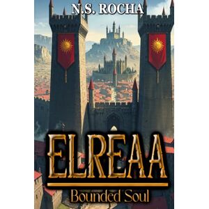 Rocha, N.S. Elreaa: Bounded Soul Rocha, N.S. Elreaa: Bounded Soul