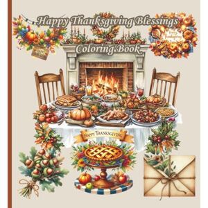 Boutique, Once In A Blue Moon Happy Thanksgiving Blessings Coloring Book (Autumn and Fall Coloring Books) Boutique, Once In A Blue Moon Happy Thanksgiving Blessings Coloring Book (Autumn and Fall Coloring Books)