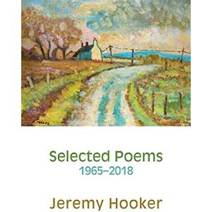 Hooker, Jeremy Selected Poems 1965-2018 Hooker, Jeremy Selected Poems 1965-2018