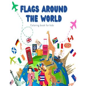 Jerling, Peter Flags Around The World Coloring Book for Kids Jerling, Peter Flags Around The World Coloring Book for Kids
