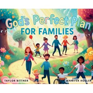 Taylor God's Perfect Plan For Families Taylor God's Perfect Plan For Families