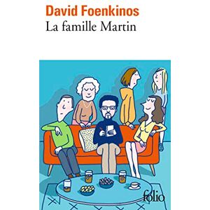 Foenkinos, David La famille Martin Foenkinos, David La famille Martin