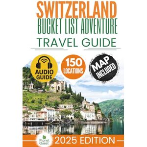 Garmin Switzerland Bucket List Adventure Travel Guide: The Experts’ No-Miss Guide to Explore 150 Epic Swiss Adventures and Uncover Stunning Alpine Wonders for Timeless Memories with Interactive Map Garmin Switzerland Bucket List Adventure Travel Guide: The Experts’ No-Miss Guide to Explore 150 Epic Swiss Adventures and Uncover Stunning Alpine Wonders for Timeless Memories with Interactive Map