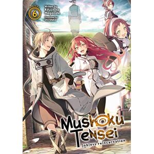 Magonote, na, Rifujin Mushoku Tensei: Jobless Reincarnation (Light Novel) Vol. 6 Magonote, na, Rifujin Mushoku Tensei: Jobless Reincarnation (Light Novel) Vol. 6