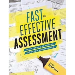 ASCD Fast and Effective Assessment: How to Reduce Your Workload and Improve Student Learning ASCD Fast and Effective Assessment: How to Reduce Your Workload and Improve Student Learning