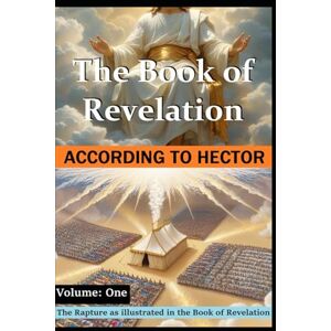 Vega+ The Book of Revelation: According to Hector Vega+ The Book of Revelation: According to Hector