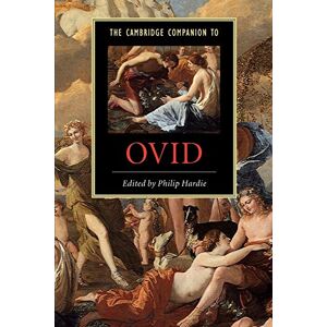 The Cambridge Companion to Ovid (Cambridge Companions to Literature) The Cambridge Companion to Ovid (Cambridge Companions to Literature)