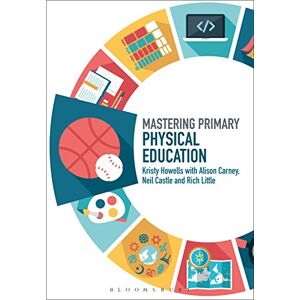 Neil Castle Mastering Primary Physical Education (Mastering Primary Teaching) Neil Castle Mastering Primary Physical Education (Mastering Primary Teaching)